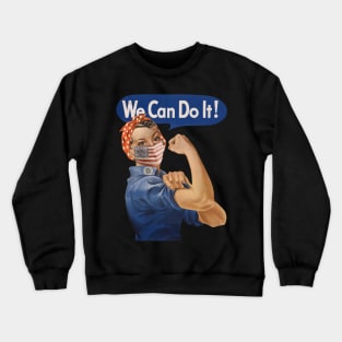 We Can Do It! Rosie the Riveter Coronavirus 2020 Crewneck Sweatshirt